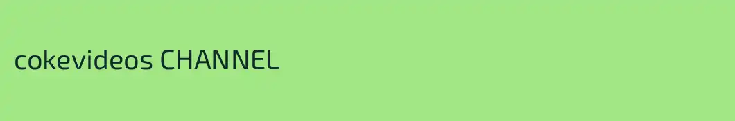 cokevideos CHANNEL